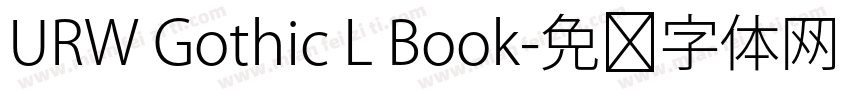 URW Gothic L Book字体转换